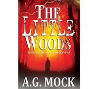 A G Mock The Little Woods (Copertina rigida) New Apocrypha