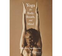 A. G. Mohan Yoga for Body, Breath, and Mind (Tascabile)