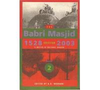 A. G. Noorani The Babri Masjid Question, 1528-2003 - `A Matter of Na (Tascabile)