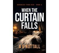 A G Nuttall When The Curtain Falls (Tascabile) Darkness Finds Her