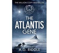 A.G. Riddle The Atlantis Gene (Tascabile) Atlantis Trilogy