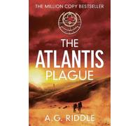 A.G. Riddle The Atlantis Plague (Tascabile) Atlantis Trilogy