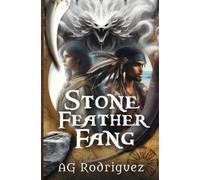 A G Rodriguez Stone Feather Fang (Tascabile)