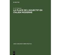 A G Sciarone La Place de l'Adjectif En Italien Moderne (Copertina rigida)