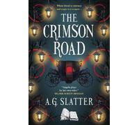 A.G. Slatter The Crimson Road (Tascabile)