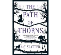 A.G. Slatter The Path of Thorns (Tascabile)