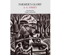 A. G. Street Farmer's Glory (Tascabile) Nature Classics