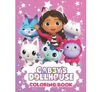 A Gabby Doll Coloring Book: A Fun Coloring Pages Of Cute House Characters and with Many Beautiful Pages for Teen