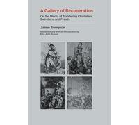 Eric-John Russell Jaime Semprun A Gallery of Recuperation (Tascabile)