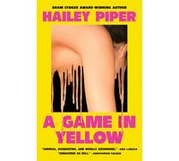 Hailey Piper A Game in Yellow (Tascabile)
