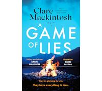 A game of lies: The twisty Sunday Times top 10 bestselling thriller: 2
