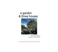 Jane Brown A Garden and Three Houses (Copertina rigida)