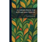 A Garden Book for Autumn and Winter