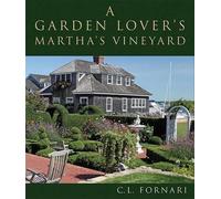 A Garden Lover's Martha's Vineyard (Copertina rigida)