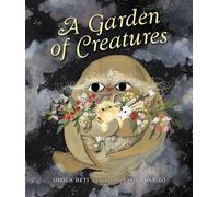 A Garden of Creatures