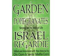 Israel Regardie A Garden of Pomegranates (Tascabile)