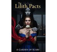 A Garden of Scars: Twelve Deals with a Demon, A Dark Billionaire Romance Anthology With Full Step by Step Enochian Rituals