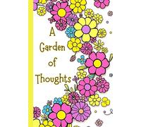 A Garden of Thoughts: A floral-lined journal for gentle reflections, growing ideas, and peaceful writing moments