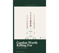 A Garden Worth Killing For