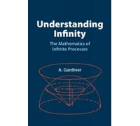 A Gardiner Understanding Infinity (Tascabile) Dover Books on Mathematics