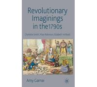 A. Garnai Revolutionary Imaginings in the 1790s (Copertina rigida)