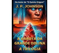 A GAROTA DA GRANDE DOLINA: A Trilogia