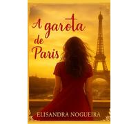 A Garota de Paris: Onde o amor começa