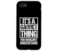 A Garret Thing You Wouldn't Understand First Name Nickname Custodia per iPhone SE (2020) / 7/8