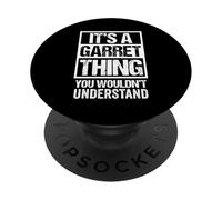 A Garret Thing You Wouldn't Understand First Name Nickname PopSockets PopGrip Adesivo