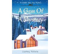 A Gem of a Mystery: A Clowder Cats Cozy Mystery Book #7