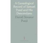 A Genealogical Record of Samuel Pond and His Descendants