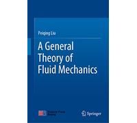 A General Theory of Fluid Mechanics – Springer Verlag