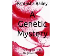 A Genetic Mystery: The Origins Of RH-Negative Blood