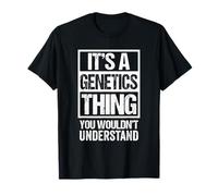 A Genetics Thing You Wouldn't Understand Geneticist Gene Maglietta