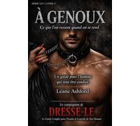 À GENOUX: Ce que l'on ressent quand on se rend