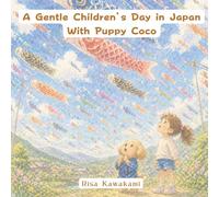 A Gentle Children’s Day in Japan - With Coco the Puppy -