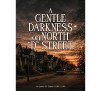 A Gentle Darkness on North "D" Street