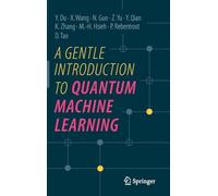 A Gentle Introduction to Quantum Machine Learning