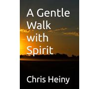 A Gentle Walk with Spirit