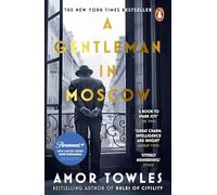 A Gentleman in Moscow [Lingua inglese]: The worldwide bestseller, now a major TV Series starring Ewan McGregor