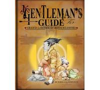 A Gentlemans Guide to Grand Larceny & Misdemeanors: Book one