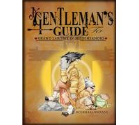 A Gentlemans Guide to Grand Larceny & Misdemeanors: Book one