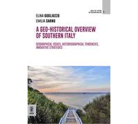 A geo-historical overview of Southern Italy. Geographical issues, historiographical tendencies, innovative strategies
