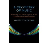 A Geometry of Music: Harmony and Counterpoint in the Extended Common Practice