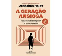 A GERAÇÃO ANSIOSA
