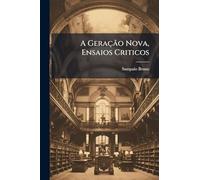 A Geração Nova, Ensaios Criticos