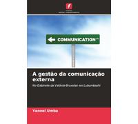 A gestão da comunicação externa: No Gabinete da Valónia-Bruxelas em Lubumbashi