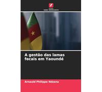 A gestão das lamas fecais em Yaoundé