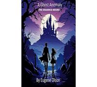 A Ghost Anomaly: The Sequence Begins