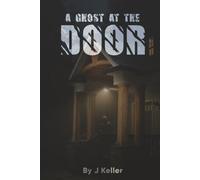 A Ghost at the Door: Book 3